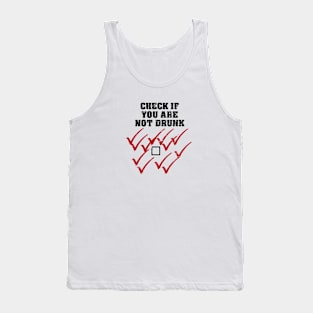 Drunk check Tank Top